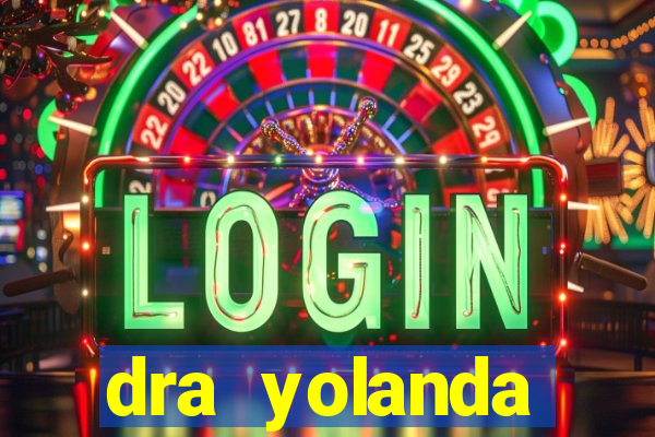 dra yolanda fernandes malta bettin